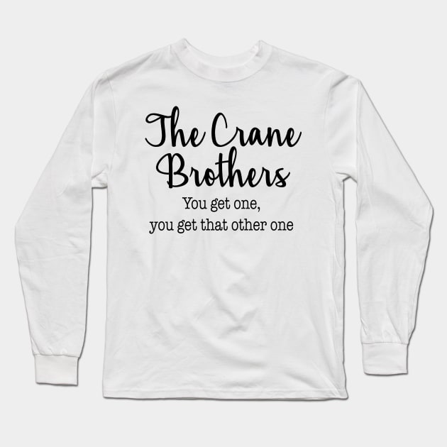Frasier - The Crane Brothers Long Sleeve T-Shirt by qpdesignco